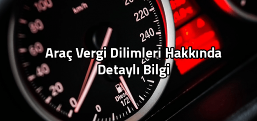 arac vergi dilimleri hakkinda detayli bilgi